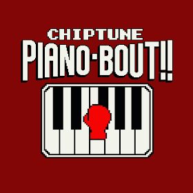 Chiptune Piano Bout!!