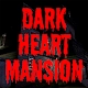 Dark Heart Mansion