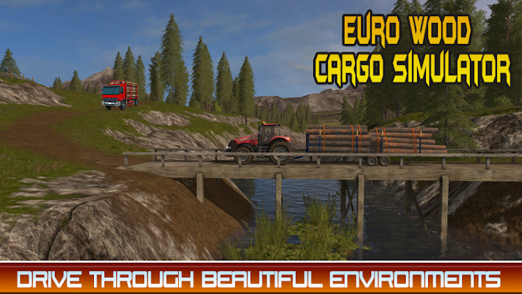 #4. Euro Wood Cargo Simulator 3D (Android) By: Game Slot Studio