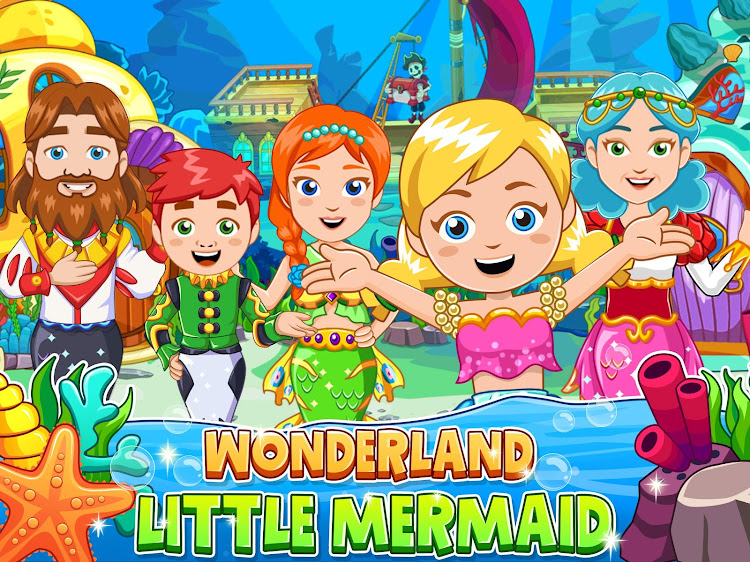 #6. Wonderland : Little Mermaid (Android) By: My Town Games Ltd