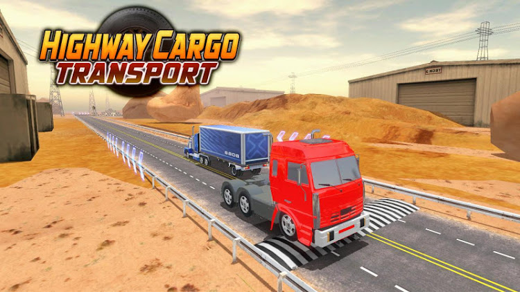 #6. Highway Cargo Truck Simulator (Android) By: Gamezeniq Technologies