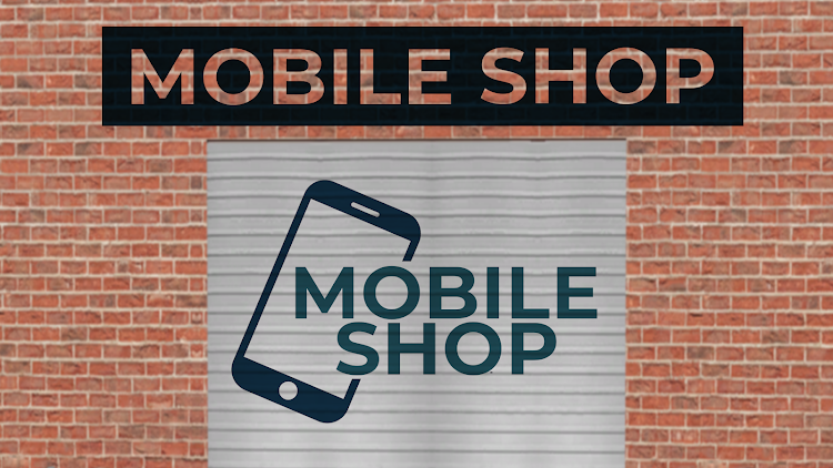 #3. Mobile Shop Business Simulator (Android) By: Mr Nexus