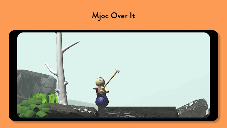 #1. Mjoc Over It (Android) By: TBC groups